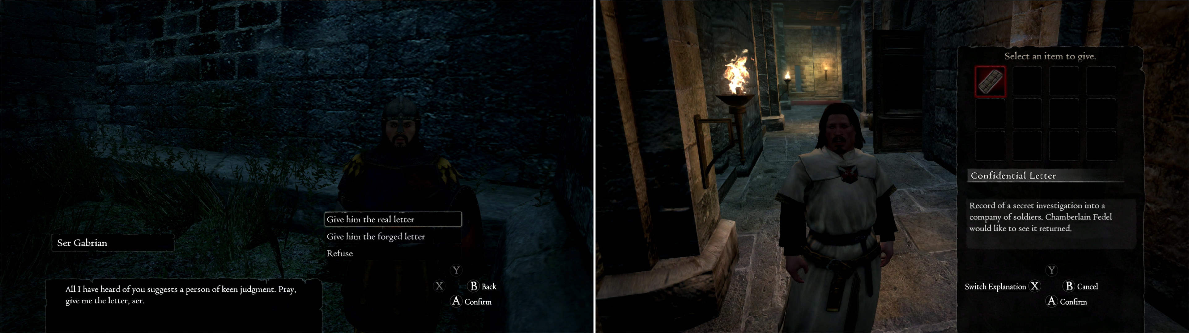 With the Confidential Letter (and perhaps its forgery) in hand, return to the castle, where you can give the letter to either Ser Gabrian (left) Fedel (right) or both.