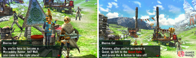 Talk to Bherna Gal for your first quest!