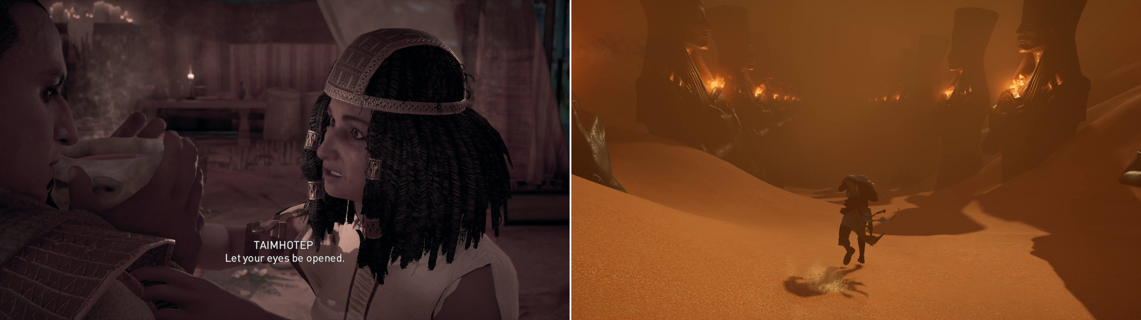 When you arrive at the seer’s house, Taimhotep will force Bayek to drink some decoction (left). Make your way through the sands of the dreamscape and into a foreboding shrine (right).