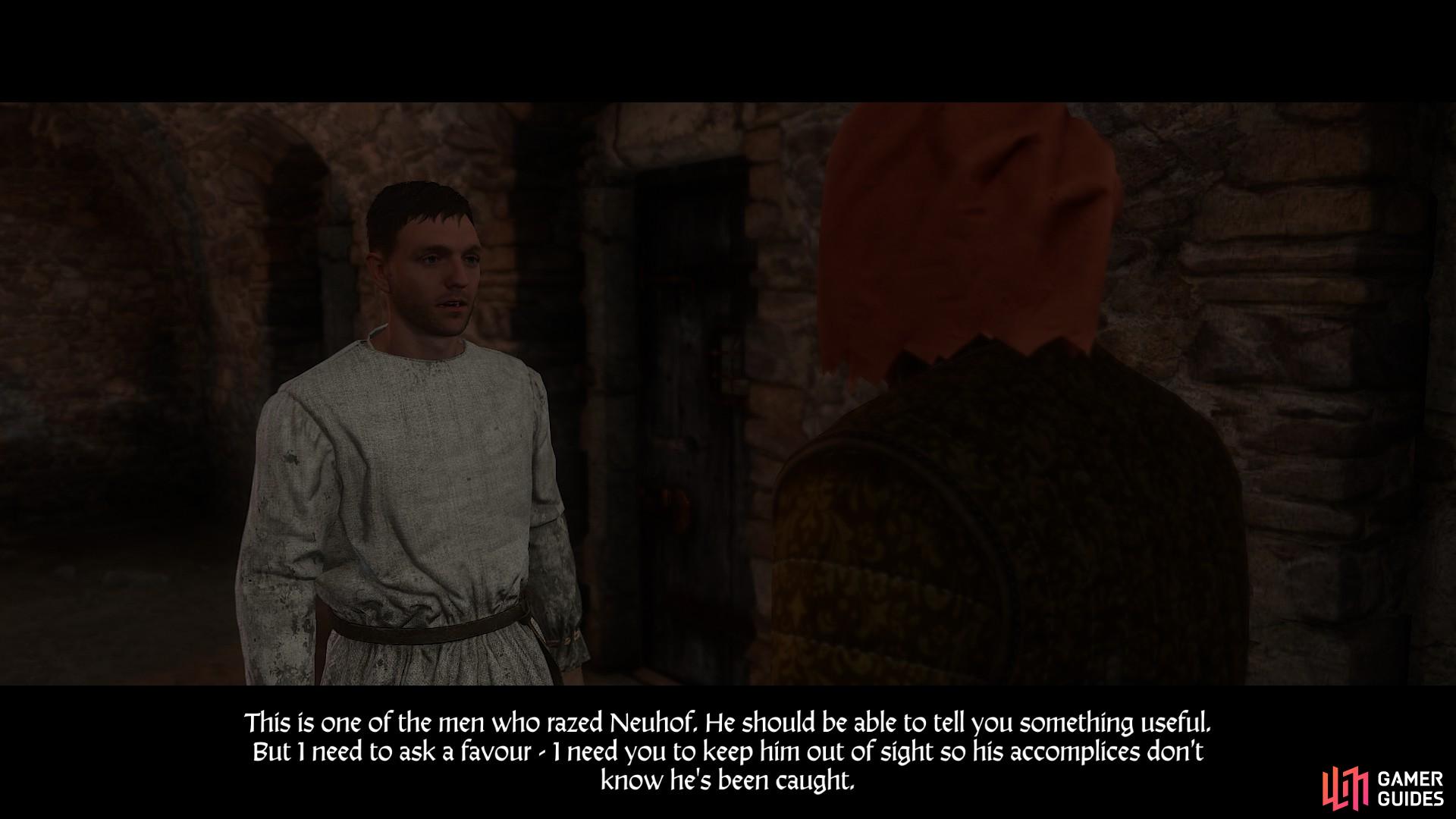 Back in Rattay the Bailiff will keep Pious under lock and key. Wait in the jail house until morning for your possessions to be returned to your inventory.