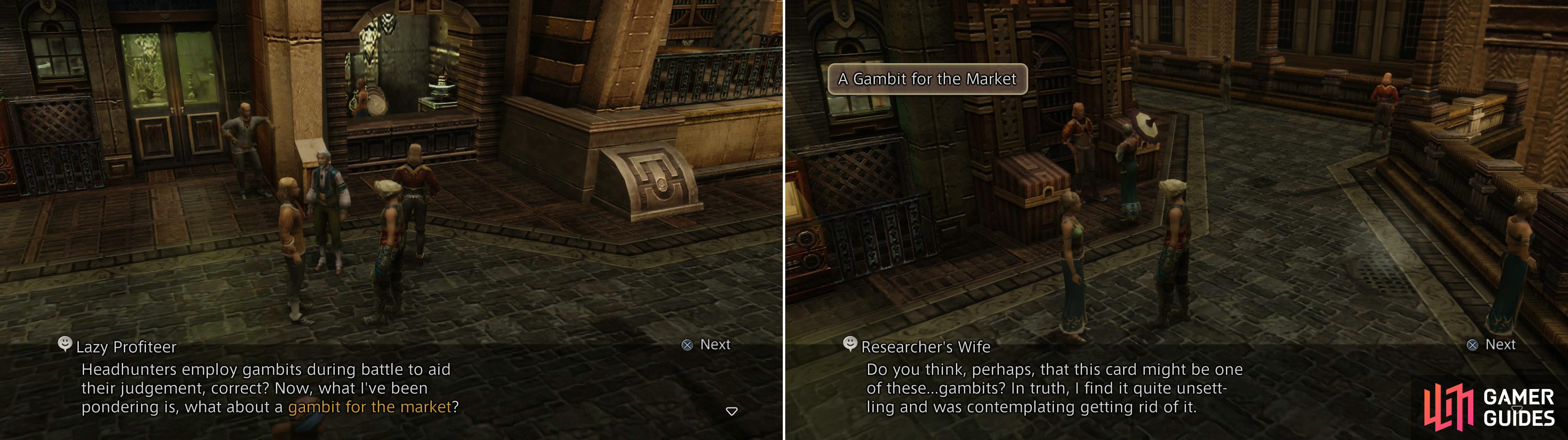 Talk to the Lazy Profiteer, who dreams of a “gambit for the market” (left), then chat with the Researcher’s Wife (right).